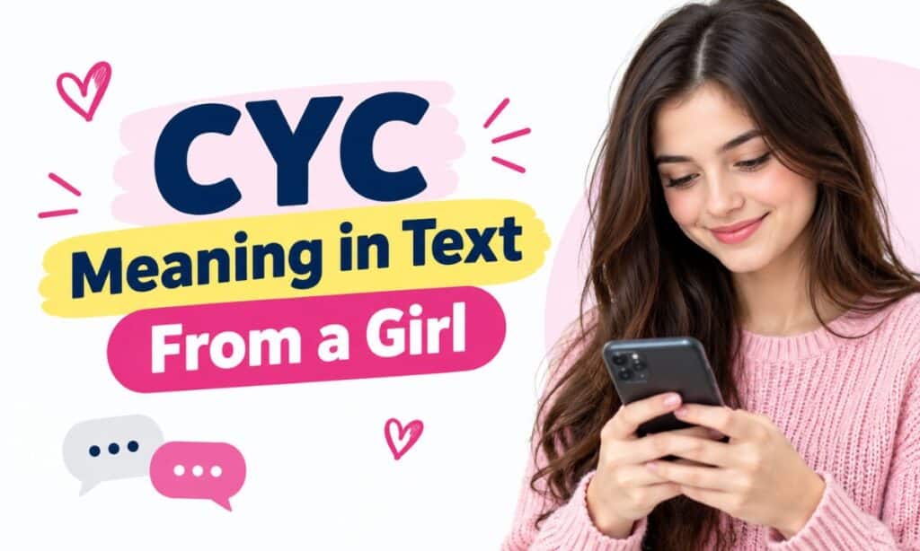 CYC Meaning in Text From a Girl