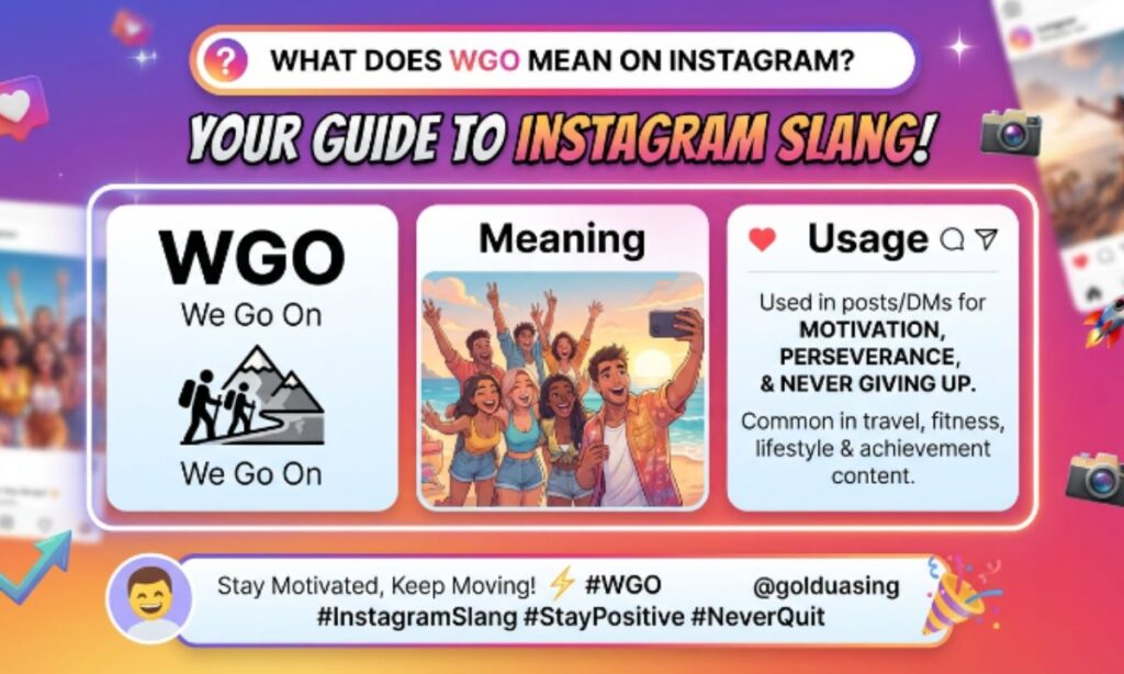 WGO Mean on Instagram