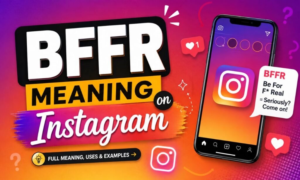 BFFR Meaning on Instagram