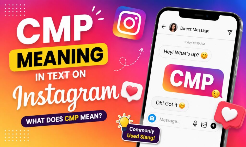 CMP Meaning in Text on Instagram