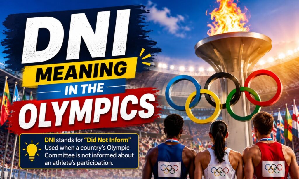 DNI Meaning in the Olympics