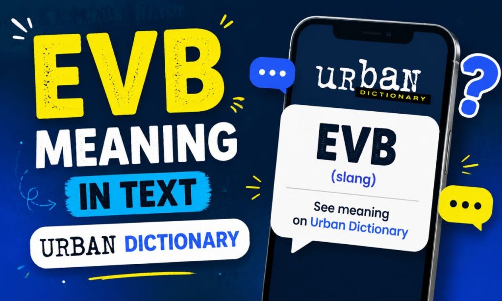 EVB Meaning in Text Urban Dictionary