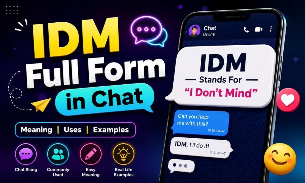 IDM Full Form in Chat