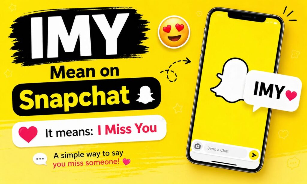 IMY Mean on Snapchat