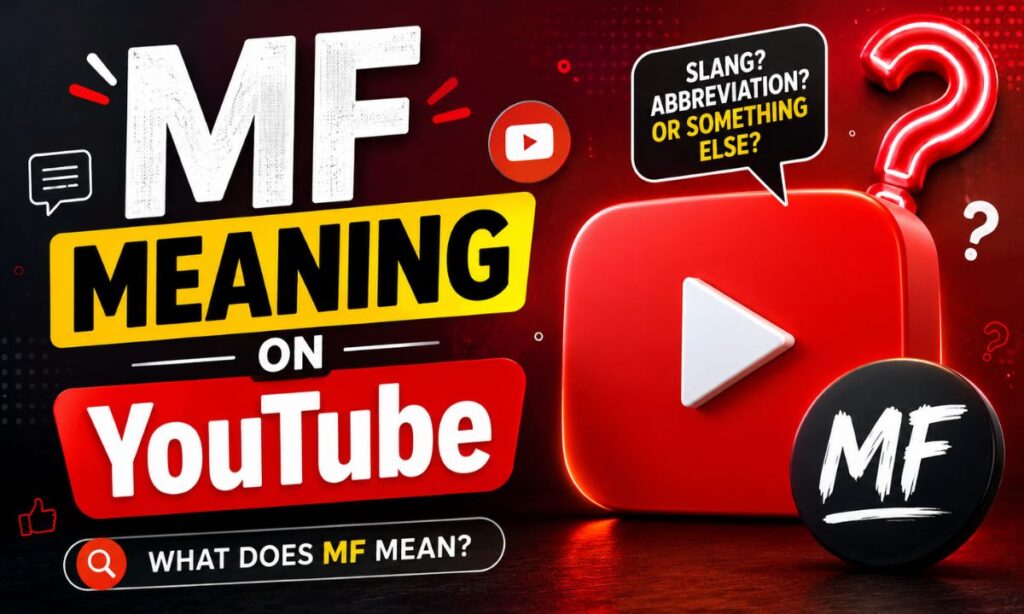 MF Meaning on YouTube