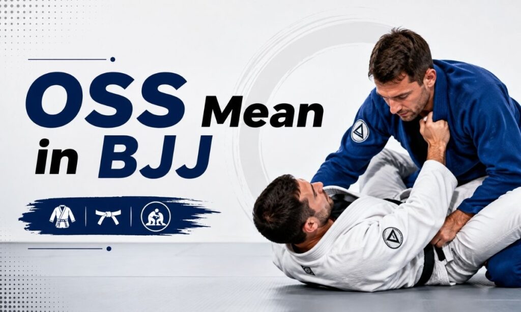 OSS Mean in BJJ