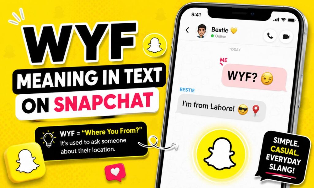 WYF Meaning in Text on Snapchat