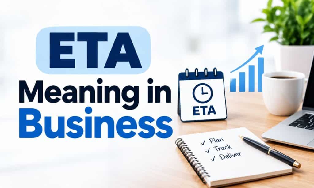 ETA Meaning in Business