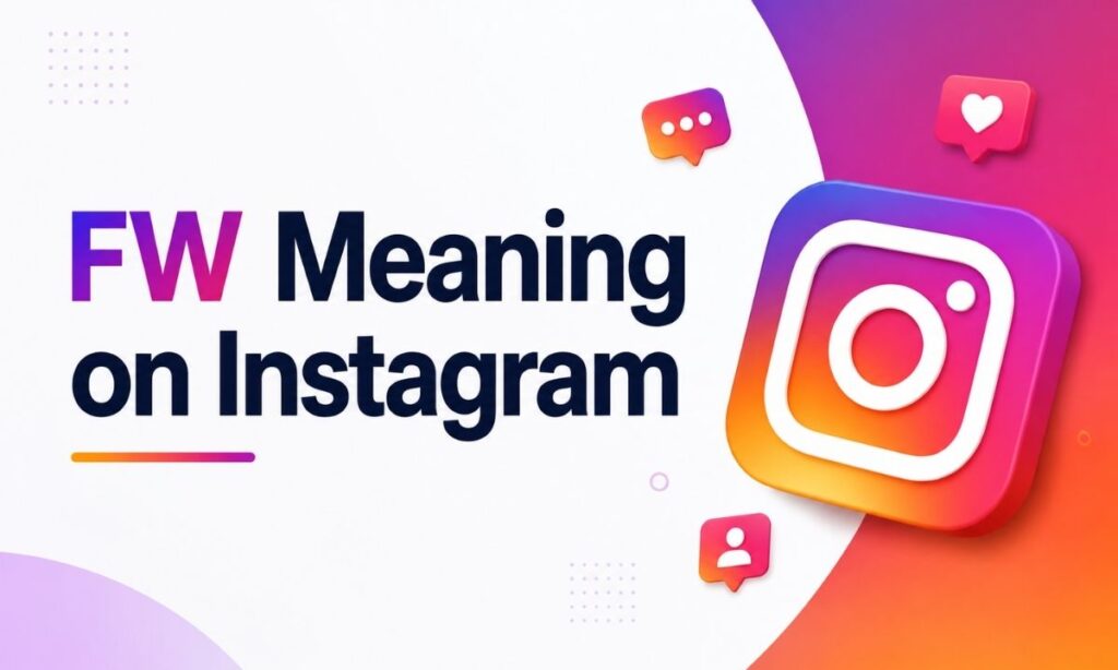 FW Meaning on Instagram