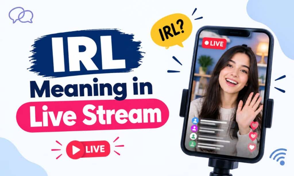 IRL Meaning in Live Stream