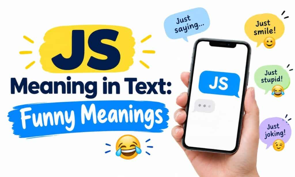 JS Meaning in Text Funny Meanings