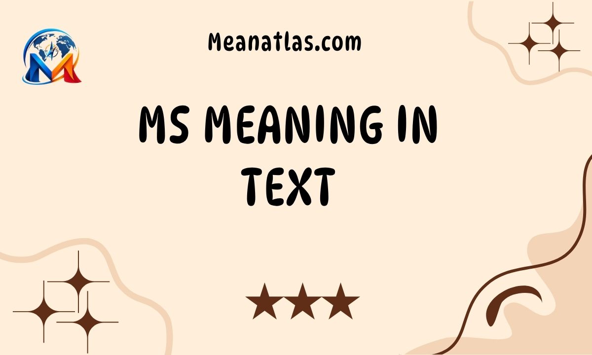 MS Meaning in Text