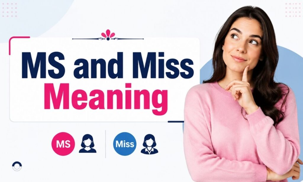 MS and Miss Meaning