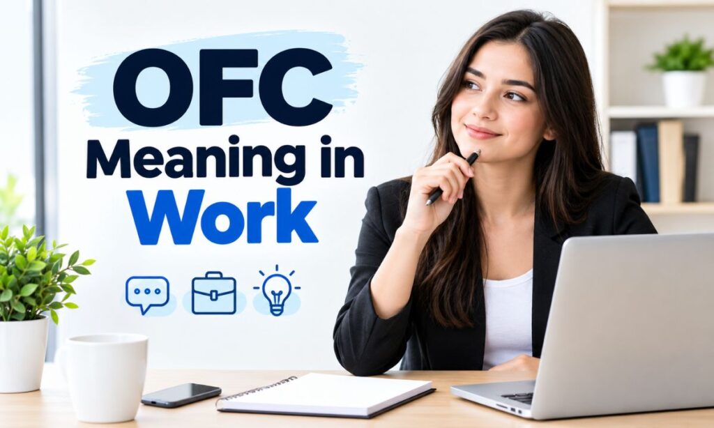 OFC Meaning in Work