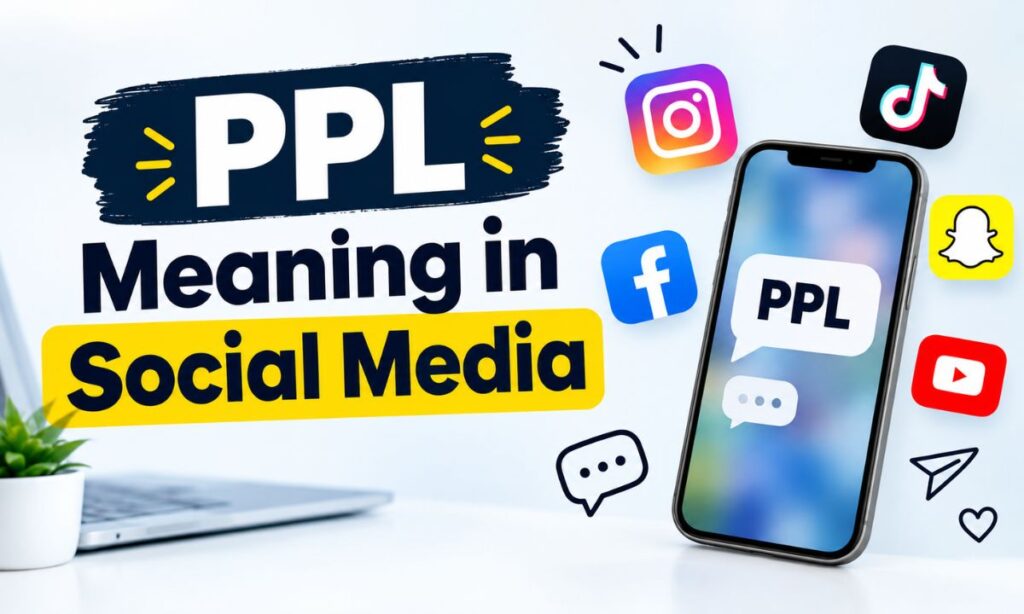 PPL Meaning in Social Media