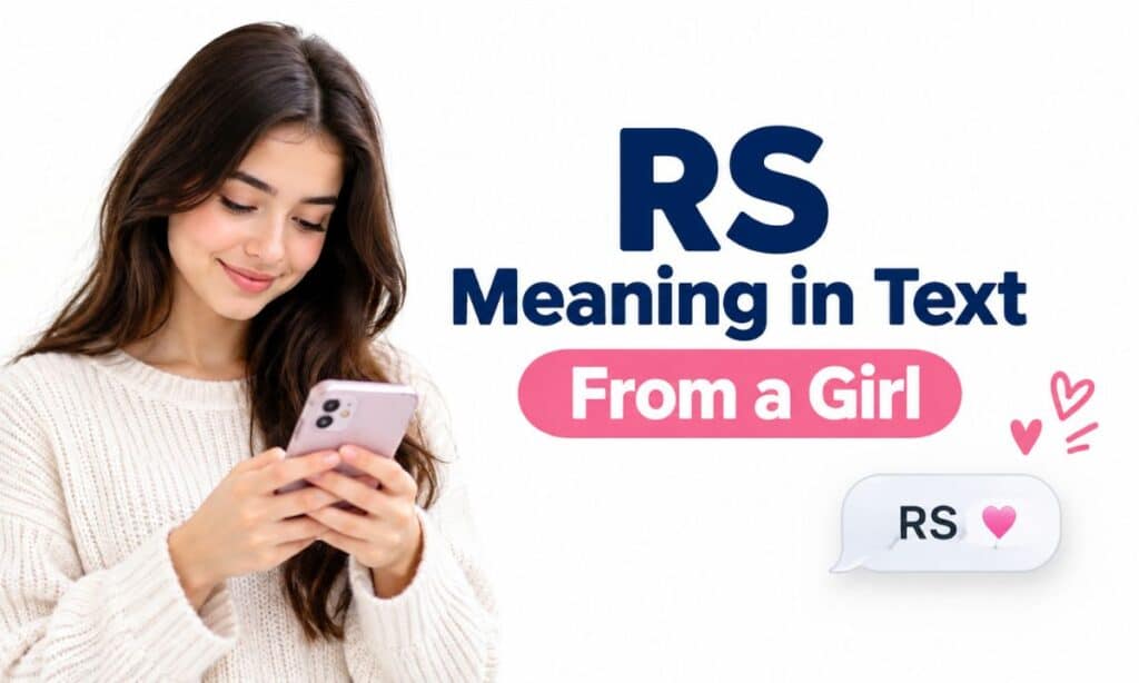 RS Meaning in Text From a Girl