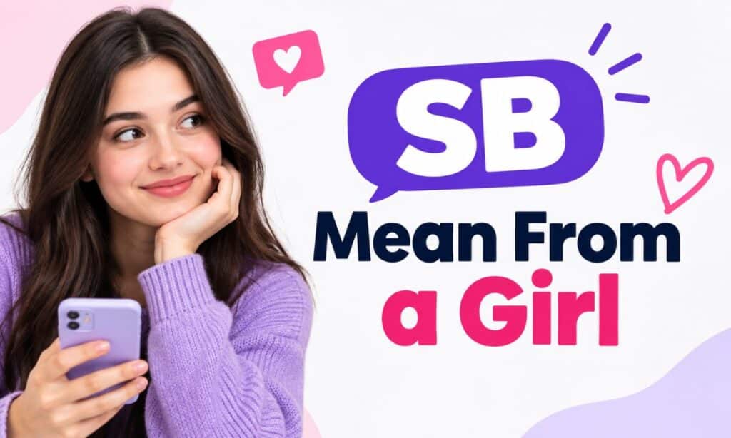 SB Mean From a Girl