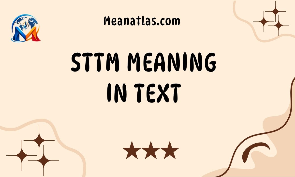 STTM Meaning in Text