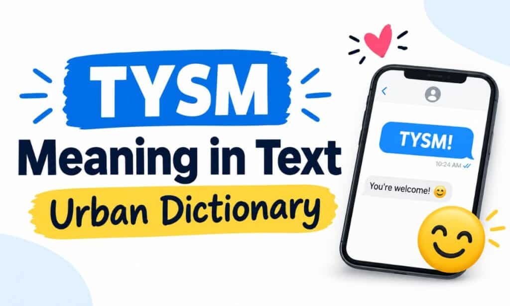 TYSM Meaning in Text Urban Dictionary