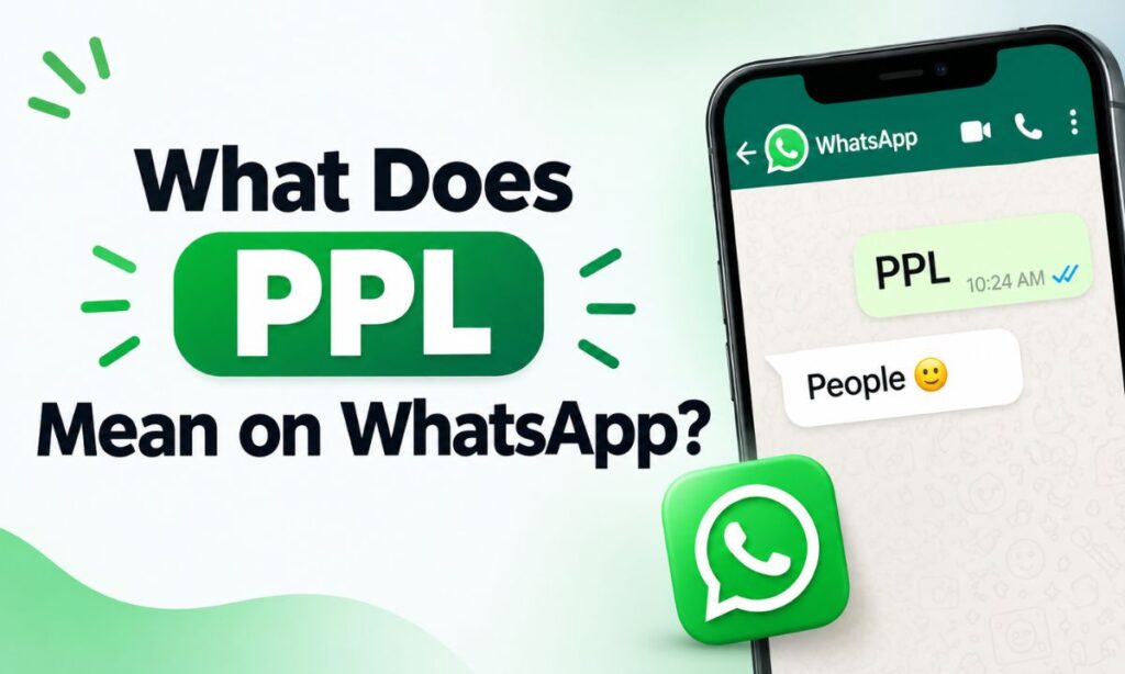 What Does PPL Mean on WhatsApp