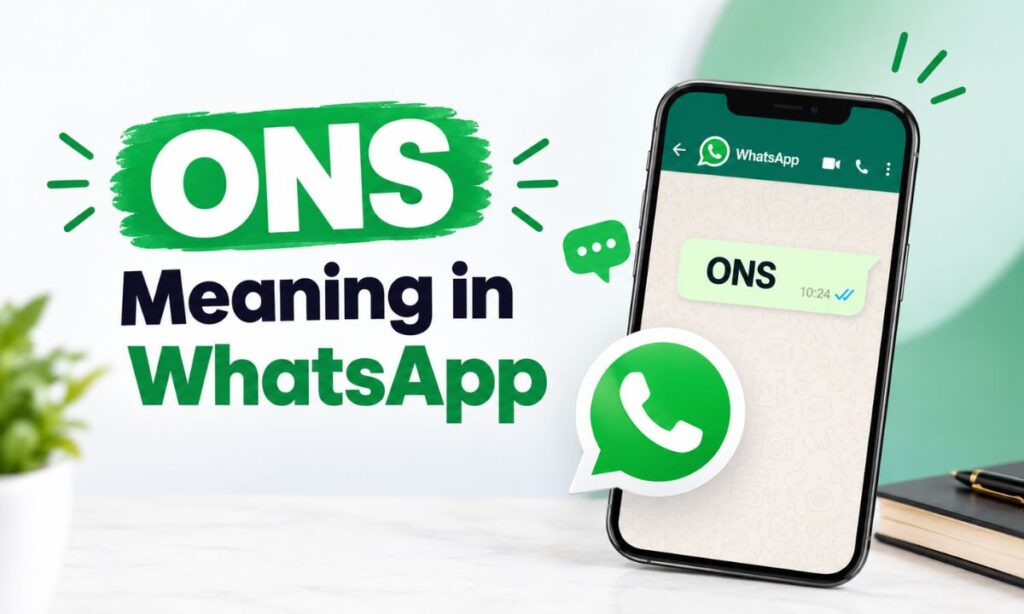 ONS Meaning in WhatsApp