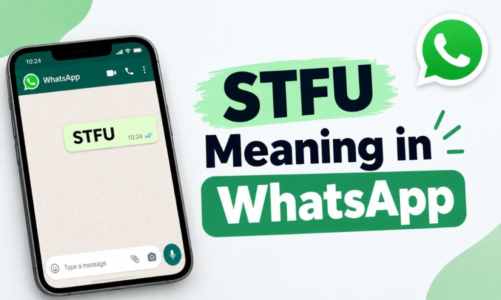 STFU Meaning in WhatsApp
