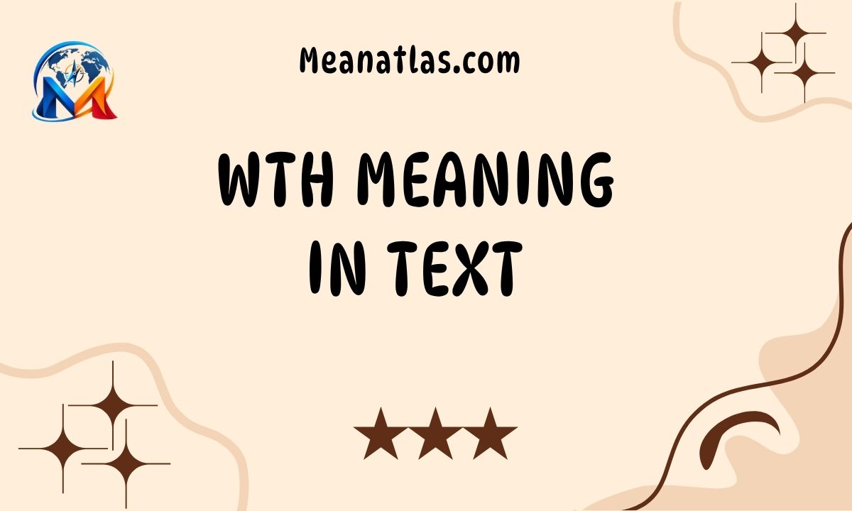 WTH Meaning in Text